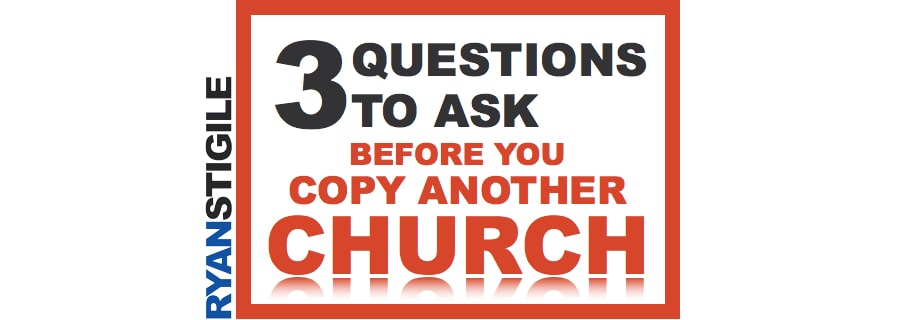 3 Questions Before You Copy Another Church Header.012